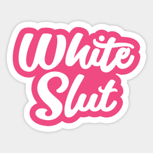 White Slut Sticker